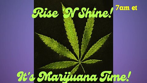 Rise ‘N Shine! It's Marijuana Time! Wake ‘N Bake Show - Ep 95 February 6, 2025