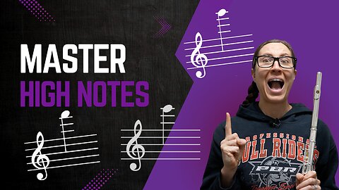 Let's Get Serious About Mastering High Notes On The Flute