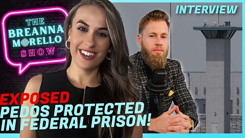 Pedophiles are Protected in Prison by Federal Government- Owen Shroyer