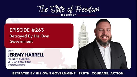 #263 Betrayed By His Own Government w/ Jeremy Harrell