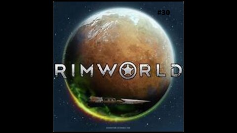 Rimworld Cinder Part 10