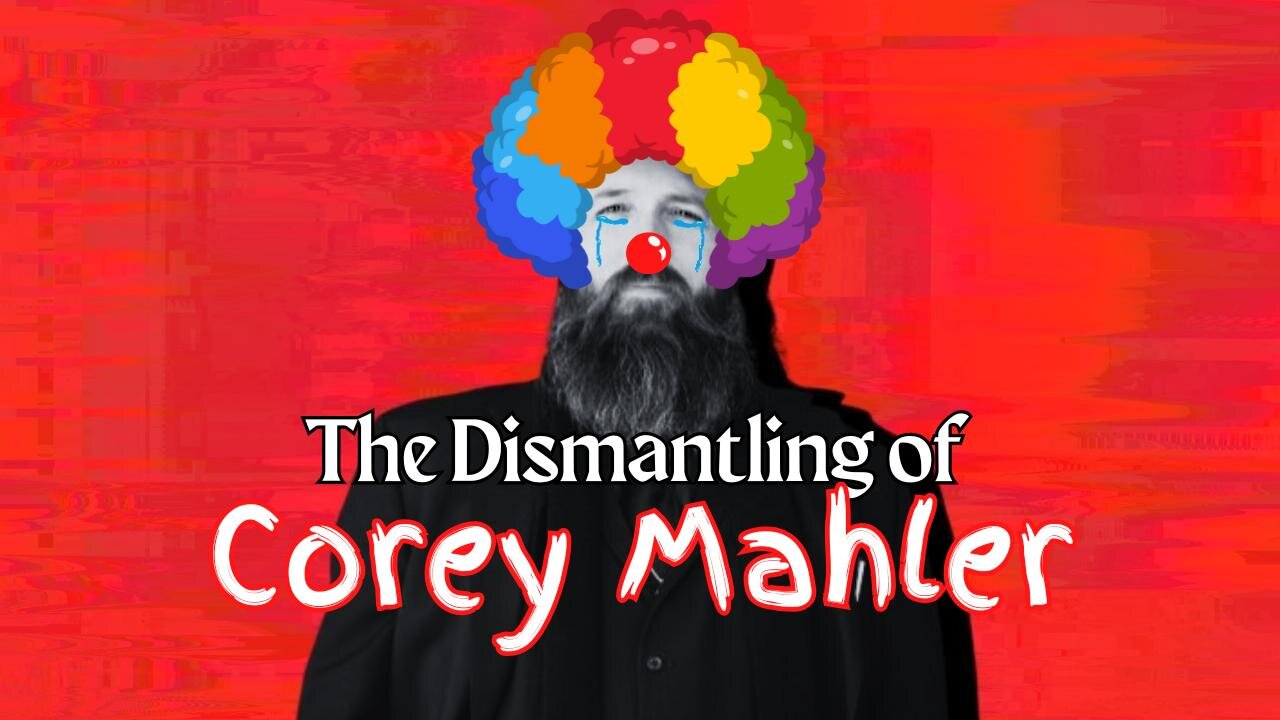 The Dismantling of Corey Mahler