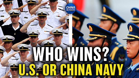 How Do U.S. China Naval Forces Stack Up | Trailer | China in Focus