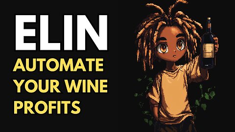 Automate Your Wine Profits | ELIN GUIDE