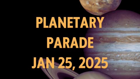 Catch the Planetary Parade on 25 January, 2025