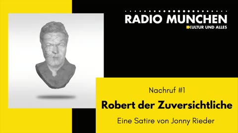 Nachrufe #1: Robert der Zuversichtliche. Eine Satire von Jonny Rieder