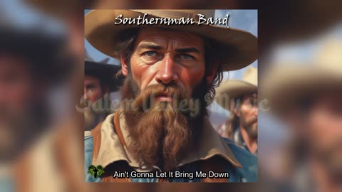 Southernman Band - Ain't Gonna Let It Bring Me Down