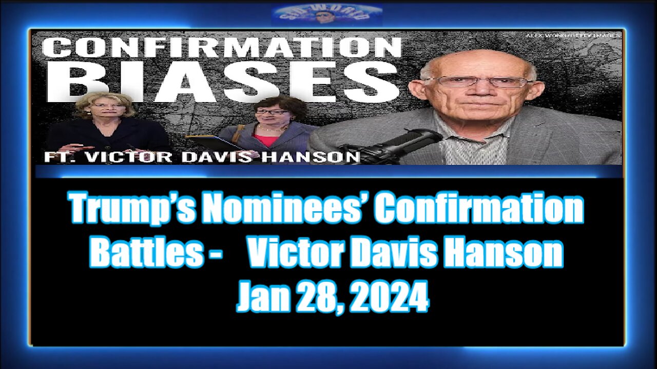 Trump’s Nominees’ Confirmation - Battles - Victor Davis Hanson