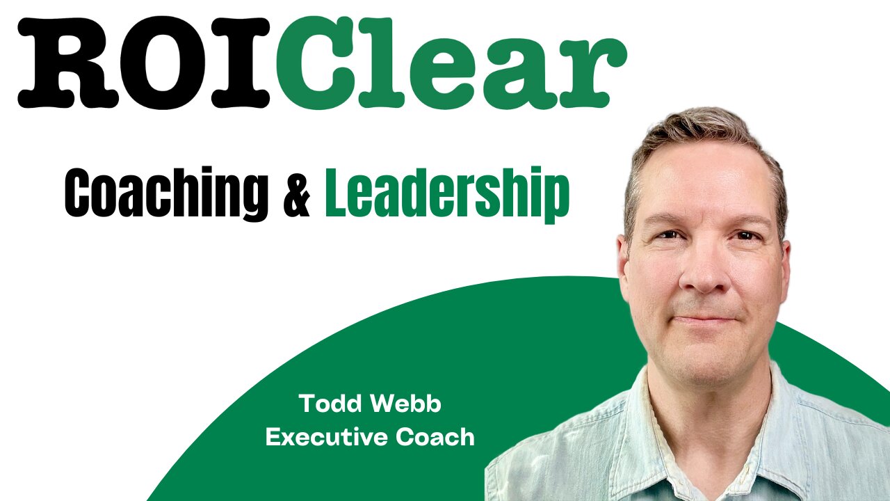Leadership & Coaching with Todd Webb