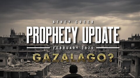 Prophecy Update | Feb 2025 Gazalago | Brett Meador