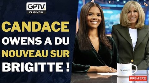 Brigitte MACRON ★ Candace OWENS Revient Avec De Nouveaux Éléments Choc !