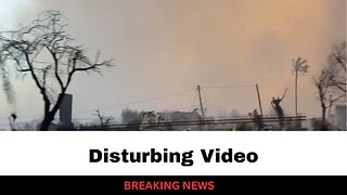 Disturbing Video Shows Devastation Of LA Wildfires