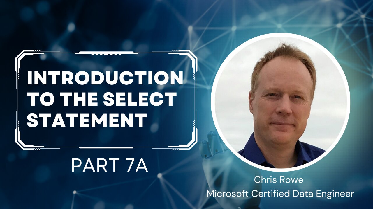 Episode 5 Part 7a - An Introduction To The Select Statement