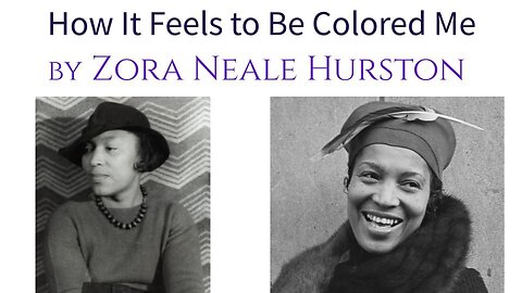 How It Feels to Be Colored Me by Zora Neale Hurston