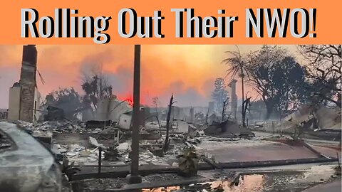 California DEWs, Fires, Smart Cities, is Rolling Out Their NWO!