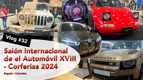 Salón Internacional de el Automóvil XVIII - Corferias 2024