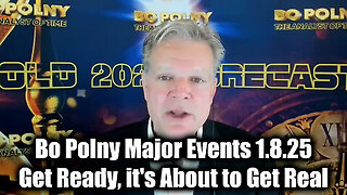 New Bo Polny Major Events 1.8.25 - Get Ready, it's About to Get Real