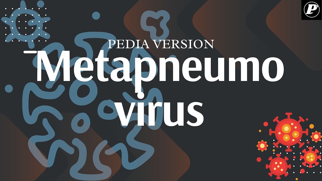 Human Metapneumovirus: The Things You Should Know!