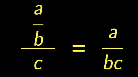 Fractions - a over b over c