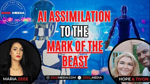 AI Assimilation to the Mark of the Beast - Hope & Tivon ZeeeMedia