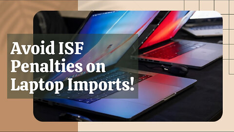 Minimizing ISF Penalties: Laptop Power Supplies Edition | License to Import