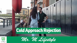 Watch Me Get Rejected Over & Over Again Doing Cold Approach