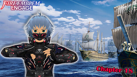 A Battle at Sea - Fire Emblem Engage (Chapter 18)