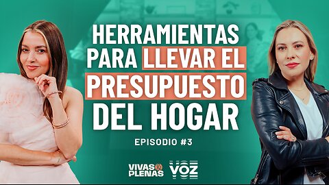 Herramientas para llevar el presupuesto del hogar - Episodio 3