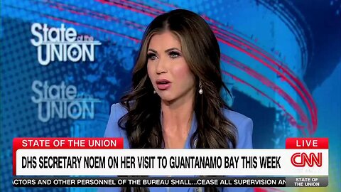 Kristi Noem --We are sending the worst of the worst to Guantanamo Bay