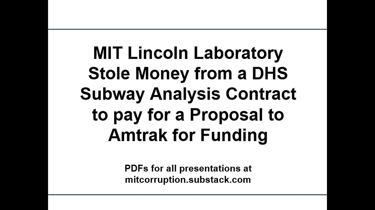 MIT Lincoln Laboratory Stole Money from a DHS Contract to pay for a Funding Proposal to Amtrak