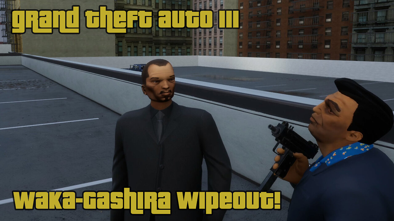 GTA III - The Definitive Edition | Mission #48: WAKA-GASHIRA WIPEOUT!
