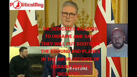 UK says it will put boots on the ground and planes in the air in defense of Ukraine...