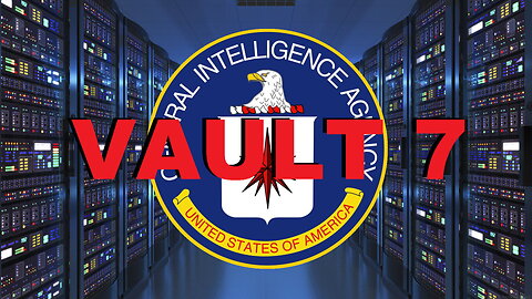 CIA HACKING TOOLS VAULT 7 REVEALED BY WIKILEAKS