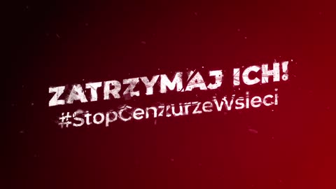 Dziś chcą Ci zamknąć usta. Co zrobią jutro? Zatrzymaj ich!