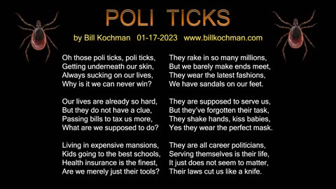 POLI TICKS -- an original song by Bill Kochman.