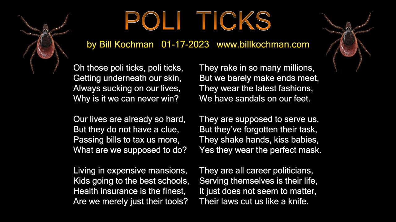 POLI TICKS -- an original song by Bill Kochman.