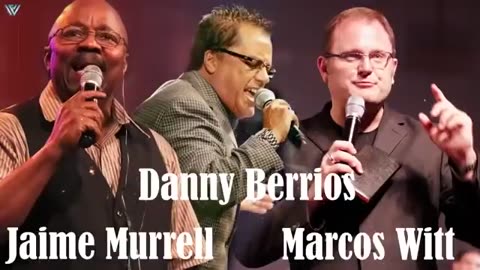 Danny Berrios Marcos Witt Y Jaime Murrell, Exitos Mix Alabanza Musica Cristiana...