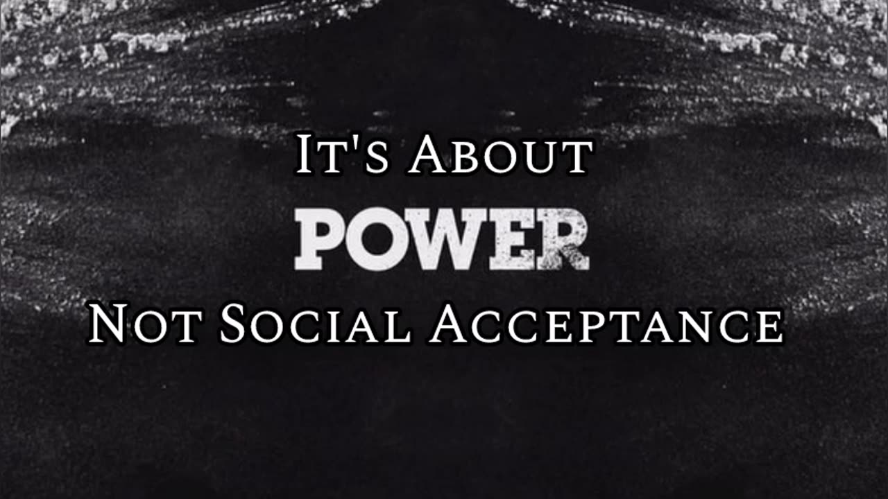 It's Always About Power