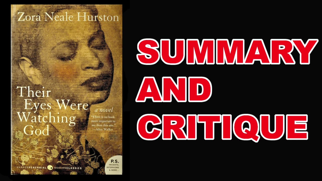 Their Eyes Were Watching God by Zora Neale Hurston | Summary and Critique