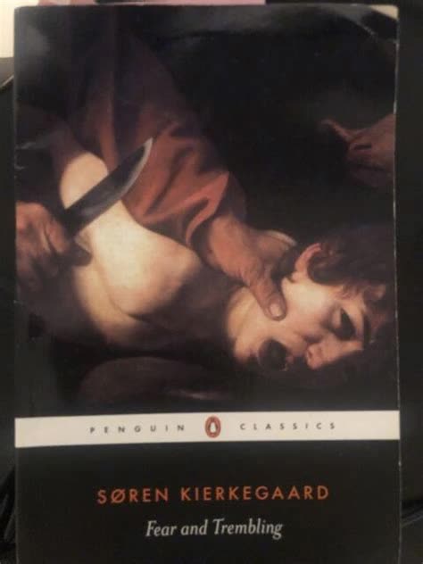 Fear and Trembling by Søren Kierkegaard | Summary and Critique