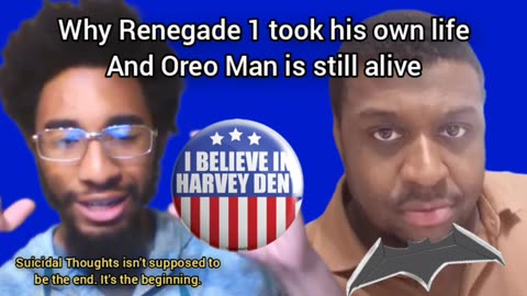 Why Renegade 1 Is Gone & Oreo Man Isn't