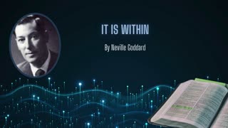 Neville Goddard Lecture - "It Is Within" | Exploring Symbolism in Scripture