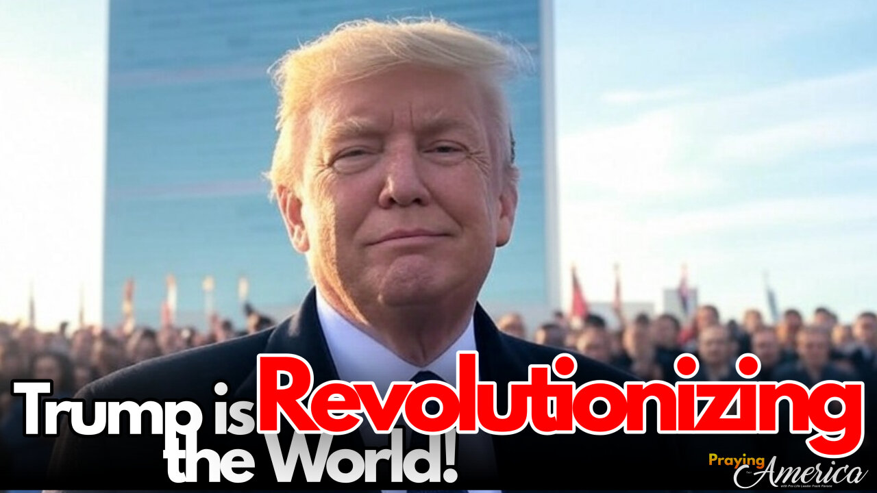 Trump is Revolutionizing the World! Praying for America | Praying for America - 1/27/25