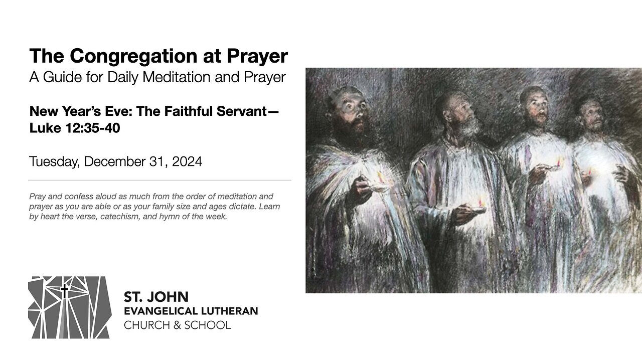 New Year’s Eve: The Faithful Servant—Luke 12:35-40