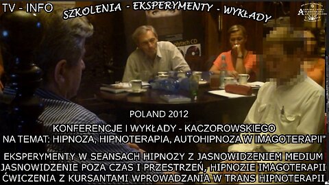 EKSPERYMENT W SEANSACH HIPNOZY Z JASNOWIDZENIEM MEDIUM. JASNOWIDZENIE POZA CZAS I PRZESTRZEŃ HIPNOZIE IMAGOTERAPII.