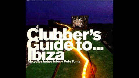 Clubber's Guide To... Ibiza Mixed by Judge Jules & Pete Tong CD1 - (1998)