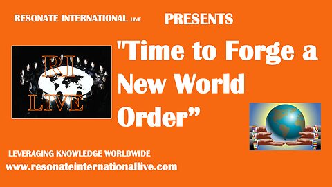 "Time to Forge a New World Order”