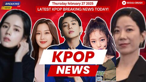 BTS Shareholders Rumors, BLACKPINK Jennie's Viral Fashion| Kpop News - February 27, 2025"