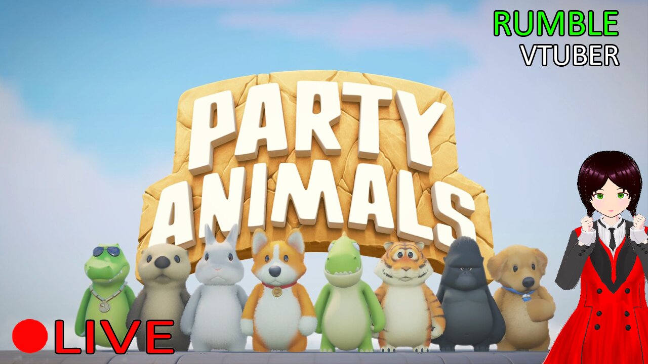 (VTUBER) - Getting WILD this Friday - Party Animals - RUMBLE