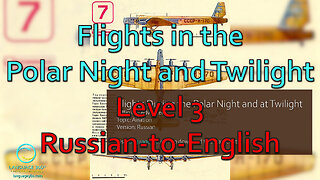 Flights in the Polar Night and at Twilight: Level 3 - Russian-to-English